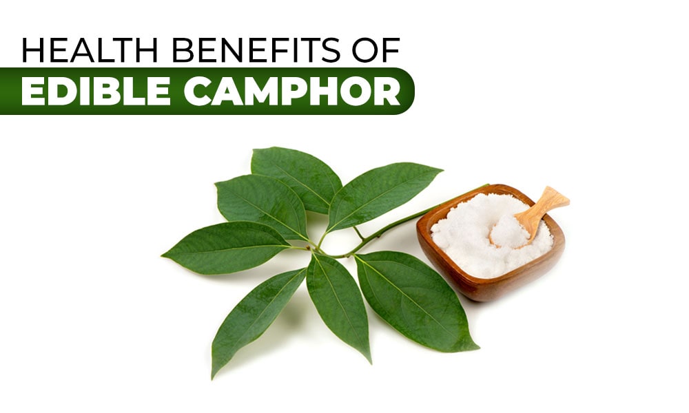 Benefits of Camphor (Kapur)