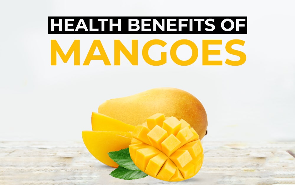 Health Benefits of Mangoes