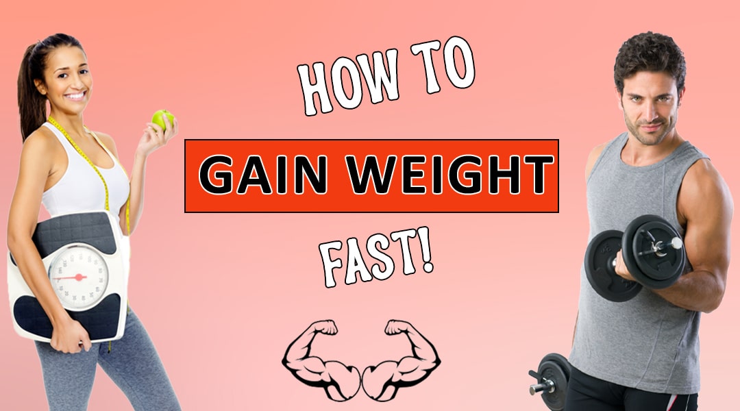 How to gain weight naturally at home?	